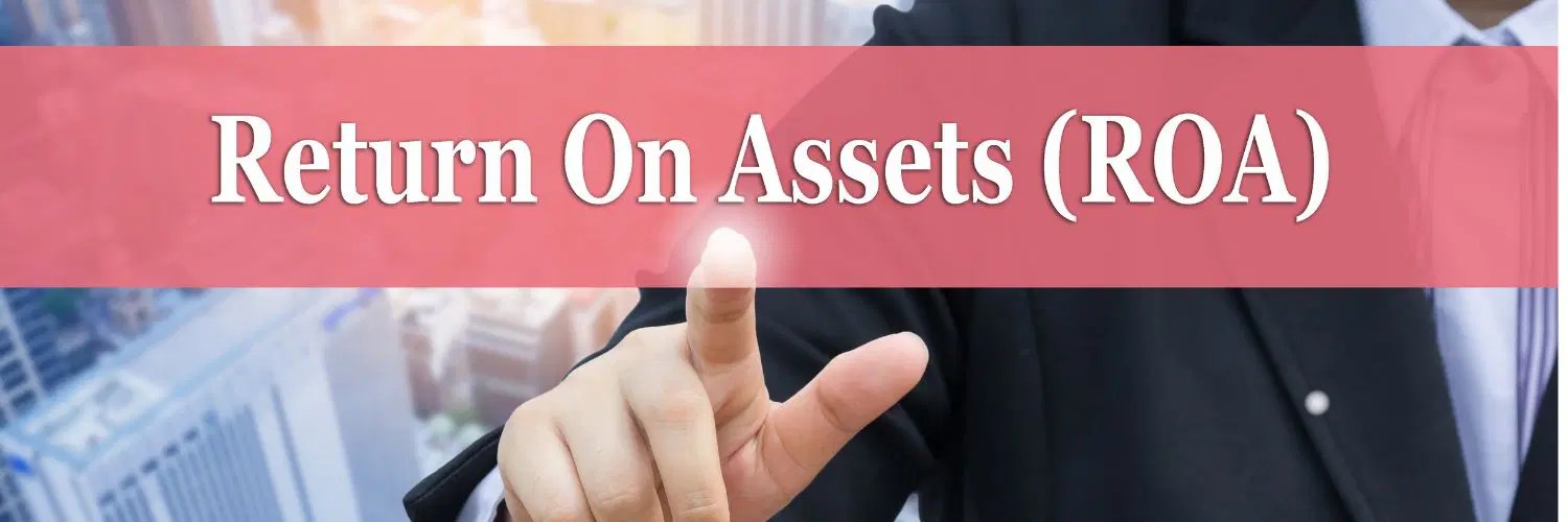 Everything to Know on ROA, with Average ROA by Industry Data