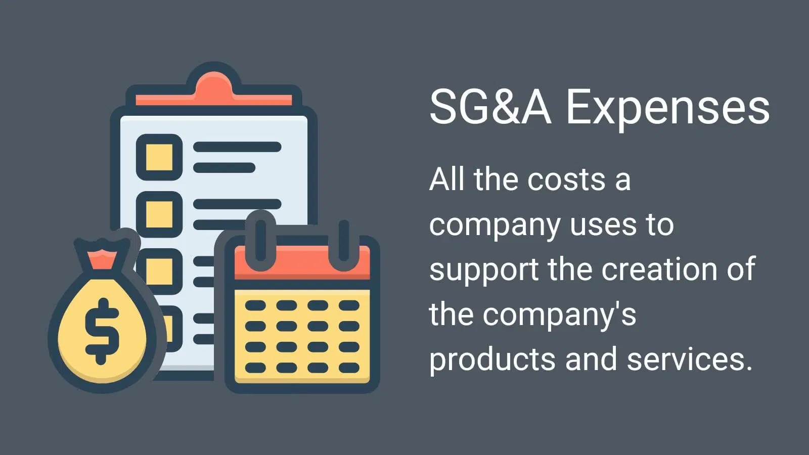 What are Selling, General, & Administrative Expenses?