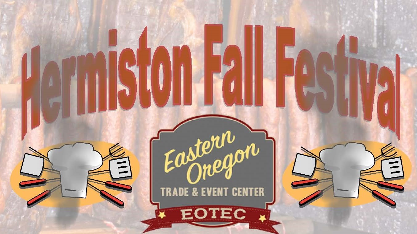 Hermiston Fall Festival! Eastern Oregon Trade & Event Center