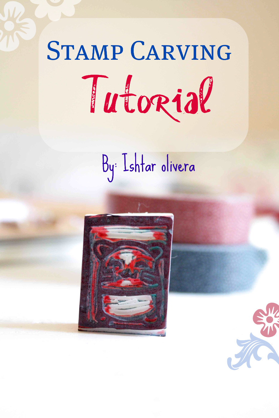 DIY Stampcarving tutorial by Ishtar Olivera Epheriell Designs