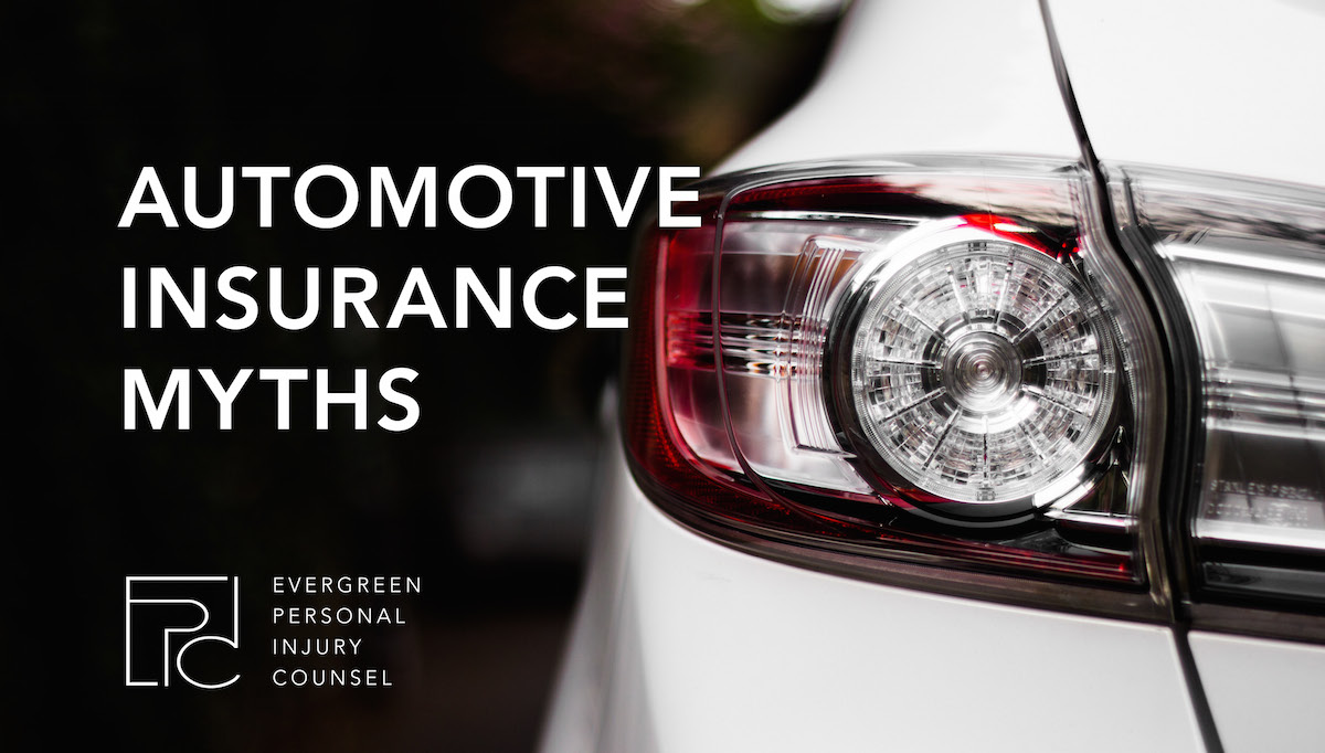 Common Myths on Auto Insurance Washington Auto Accident Attorneys