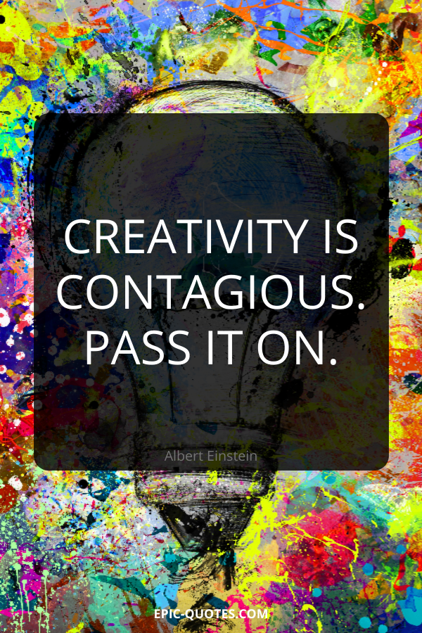 22 Creativity Quotes