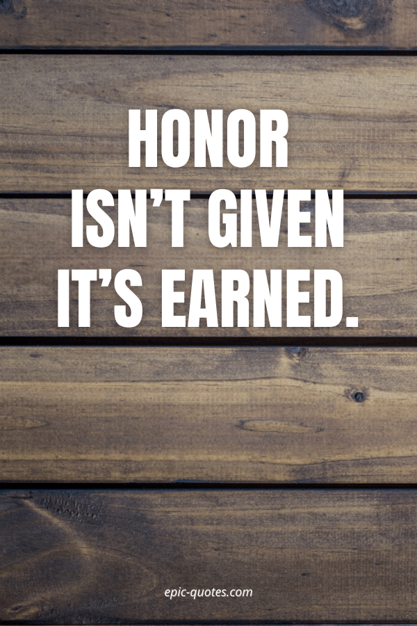26 Strong honor quotes