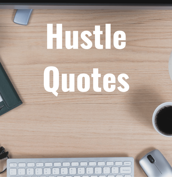 35 Hustle Quotes