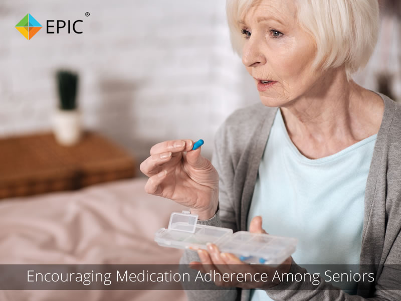 Encouraging Medication Adherence Among Seniors Epic Safety Inc.