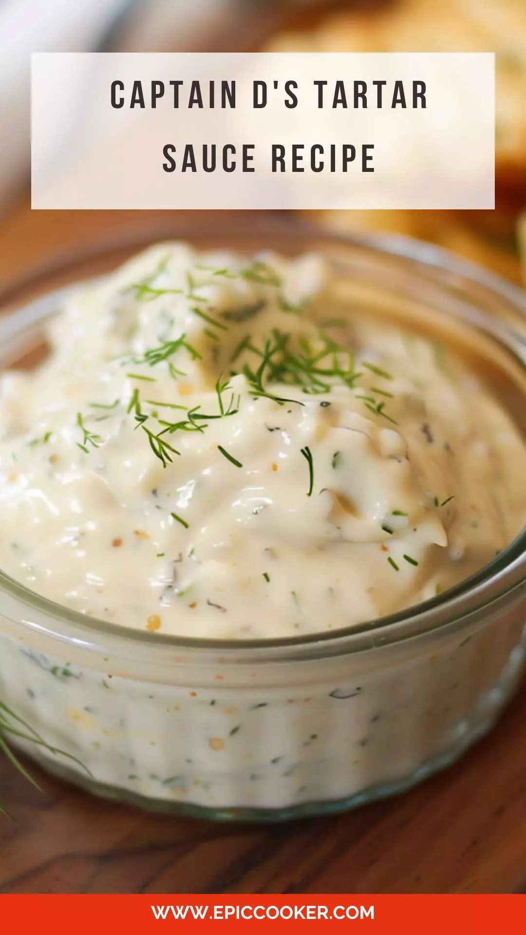 Captain D's Tartar Sauce Recipe Epic Cooker