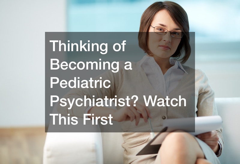 Thinking of a Pediatric Psychiatrist? Watch This First Epic