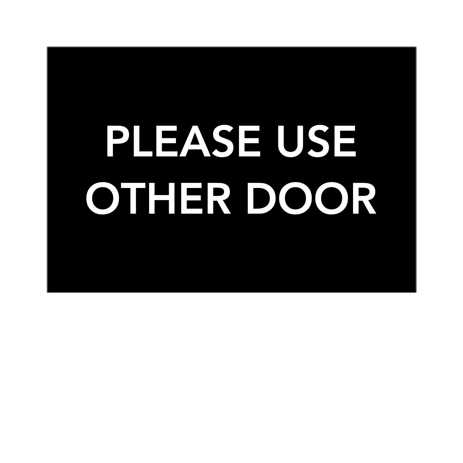 Please Use Other Door Epic Signs