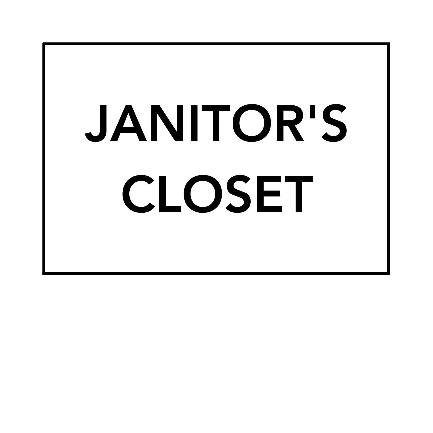Janitor’s Closet Epic Signs
