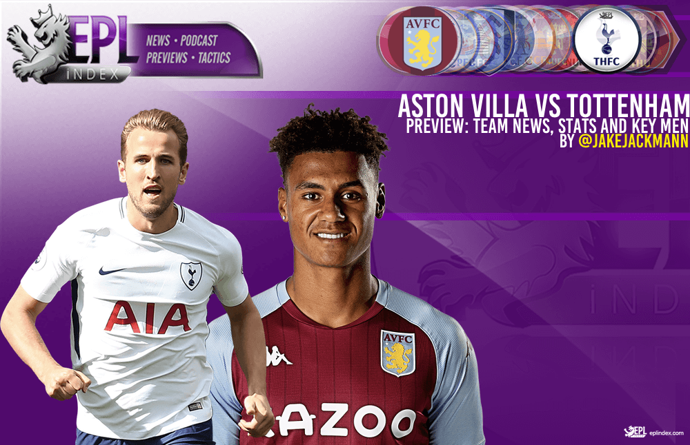 Aston Villa vs Tottenham Preview Team News, Stats & Key Men