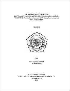 Uji Aktivitas Antibakteri Ekstrak Etanol Buah Mengkudu (Morinda Citrifolia L.)Terhadap Propionibacterium Acne Dan Staphylococcus Aureus Multiresisten - Ums Etd-Db