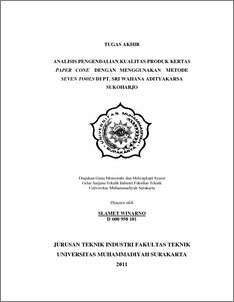Analisis Pengendalian Kualitas Produk Kertas Paper Cone Dengan Menggunakan Metode Seven Tools Di Pt. Sri Wahana Adityakarsa Sukoharjo - Ums Etd-Db