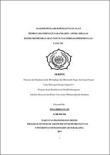 Analisis Pengaruh Penggunaan Alat Pembayaran Menggunakan Kartu (Apmk) Sebagai Instrumen Pembayaran Non Tunai Terhadap Permintaan Uang M1 - Ums Etd-Db