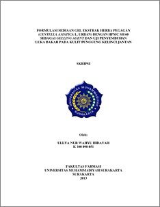 Formulasi Sediaan Gel Ekstrak Herba Pegagan (Centella Asiatica L. Urban) Dengan Hpmc Sh 60 Sebagai Gelling Agent Dan Uji Penyembuhan Luka Bakar Pada Kulit Punggung Kelinci Jantan - Ums Etd-Db