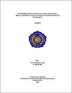 Swamedikasi Penyakit Maag Pada Mahasiswa Bidang Kesehatan Di Universitas Muhammadiyah Surakarta - Ums Etd-Db