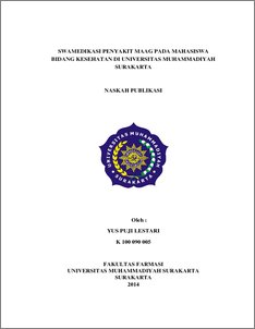 Swamedikasi Penyakit Maag Pada Mahasiswa Bidang Kesehatan Di Universitas Muhammadiyah Surakarta - Ums Etd-Db