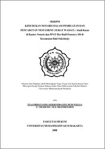 Kedudukan Notaris Dalam Pembuatan Dan Pencabutan Testament (Surat Wasiat) : Studi Kasus Di Kantor Notaris Dan Ppat Eko Budi Prasetyo, Sh Di Kecamatan Baki Sukoharjo - Ums Etd-Db