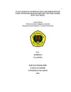 Evaluasi Instalasi Pengolahan Air Limbah Rumah Sakit (Studi Pada Rumah Sakit Jiwa Mutiara Sukma Kota Mataram) - Repository Unram