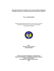 Pengaruh Lingkungan Kerja Dan Fasilitas Kerja Terhadap Kinerja Karyawan Lpti Pelataran Mataram Yogyakarta - Lumbung Pustaka Uny