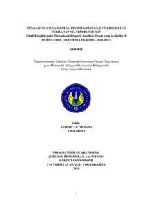 Pengaruh Solvabilitas, Profitabilitas, Dan Likuiditas Terhadap Nilai Perusahaan (Studi Empiris Pada Perusahaan Properti Dan Real Estate Yang Terdaftar Di Bursa Efek Indonesia Periode 2014-2017) - Lumbung Pustaka Uny
