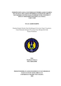 Persepsi Siswa Kelas Xii Terhadap Pembelajaran Daring Dalam Mata Pelajaran Pendidikan Jasmani Olahraga Dan Kesehatan Pada Masa Pandemi Covid-19 Di Sman 1 Bintan Timur Provinsi Kepulauan Riau Tahun 2020 - Lumbung Pustaka Uny