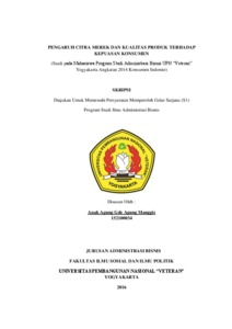 Pengaruh Citra Merek Dan Kualitas Produk Terhadap Kepuasan Konsumen (Studi Pada Mahasiswa Program Studi Administrasi Bisnis Upn “Veteran” Yogyakarta Angkatan 2014 Konsumen Indomie) - Repository Upn "Veteran" Yogyakarta