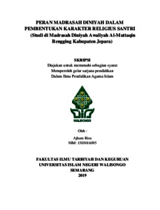 Peran Madrasah Diniyah Dalam Pembentukan Karakter Religius Santri : Studi Di Madrasah Diniyah Awaliyah Al-Muttaqin Rengging Kabupaten Jepara - Walisongo Repository