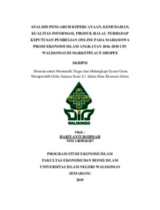 Analisis Pengaruh Kepercayaan, Kemudahan, Kualitas Informasi, Produk Halal Terhadap Keputusan Pembelian Online Pada Mahasiswa Prodi Ekonomi Islam Angkatan 2016-2018 Uin Walisongo Di Marketplace Shopee - Walisongo Repository