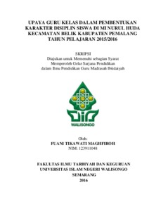 Upaya Guru Kelas Dalam Pembentukan Karakter Disiplin Siswa Di Mi Nurul Huda Kecamatan Belik Kabupaten Pemalang Tahun Pelajaran 2015/2016 - Walisongo Repository
