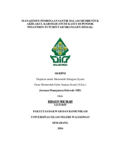 Manajemen Pembinaan Santri Dalam Membentuk Akhlakul Karimah : Studi Kasus Di Pondok Pesantren Futuhiyyah Mranggen Demak - Walisongo Repository