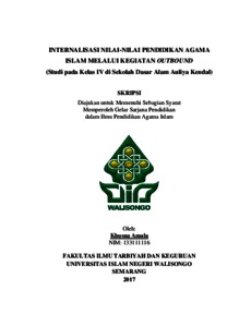 Internalisasi Nilai-Nilai Pendidikan Agama Islam Melalui Kegiatan Outbound : Studi Pada Kelas Iv Di Sekolah Dasar Alam Auliya Kendal - Walisongo Repository