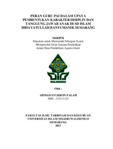Peran Guru Pai Dalam Upaya Pembentukan Karakter Disiplin Dan Tanggung Jawab Anak Di Sd Islam Hidayatullah Banyumanik Semarang - Walisongo Repository