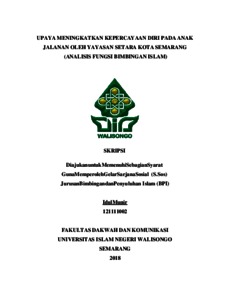 Upaya Meningkatkan Kepercayaan Diri Pada Anak Jalanan Oleh Yayasan Setara Kota Semarang : Analisis Fungsi Bimbingan Islam - Walisongo Repository