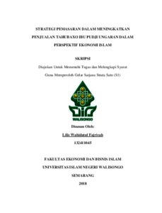Strategi Pemasaran Dalam Meningkatkan Penjualan Tahu Baxo Ibu Pudji Ungaran Dalam Perspektif Ekonomi Islam - Walisongo Repository