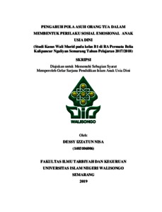 Pengaruh Pola Asuh Orang Tua Dalam Membentuk Perilaku Sosial Emosional Anak Usia Dini : Studi Kasus Wali Murid Pada Kelas B1 Di Ra Permata Belia Kalipancur Ngaliyan Semarang Tahun Pelajaran 2017/2018 - Walisongo Repository