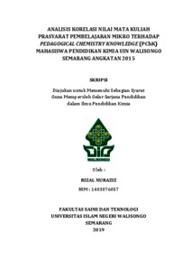 Analisis Korelasi Nilai Mata Kuliah Prasyarat Pembelajaran Mikro Terhadap Pchk (Pedagogical Chemistry Knowledge) Mahasiswa Pendidikan Kimia Uin Walisongo Semarang Angkatan 2015 - Walisongo Repository