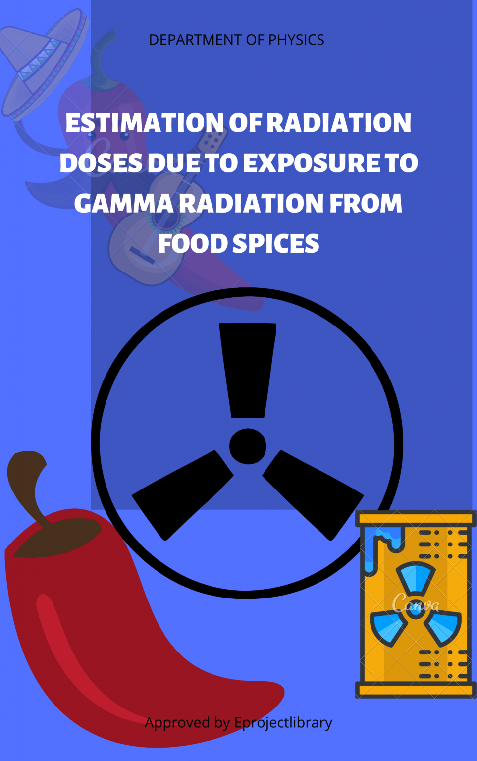 Radiation Doses Due to Exposure to Gamma Radiation from Food Spices