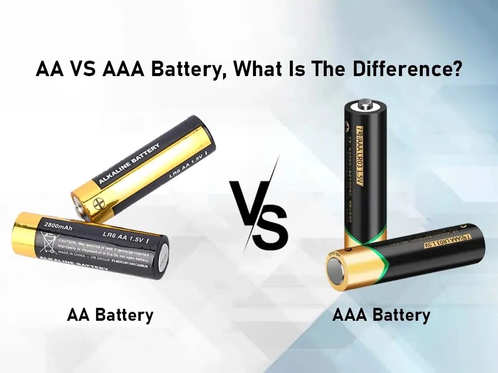 AA VS AAA Battery, What Is The Difference?