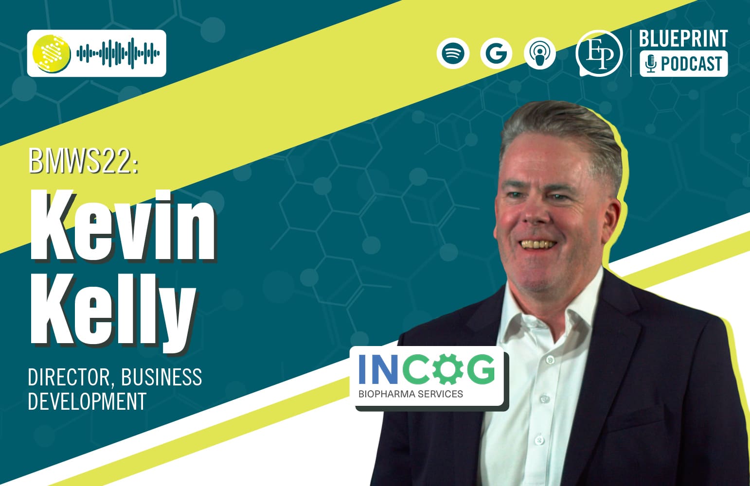Partnering with a CDMO — A Conversation with Kevin Kelly of INCOG