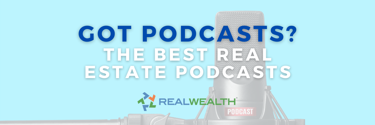 31 of the Best Real Estate Podcasts for 2023