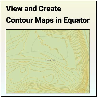 Create and View Contours Map – Equator