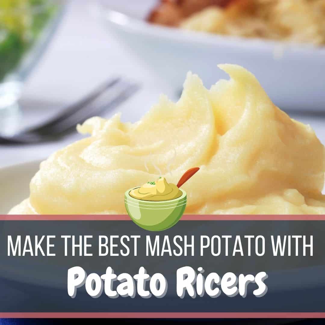 Best Potato Ricer 2024 [UPDATED] EquipYourKitchen.co.uk