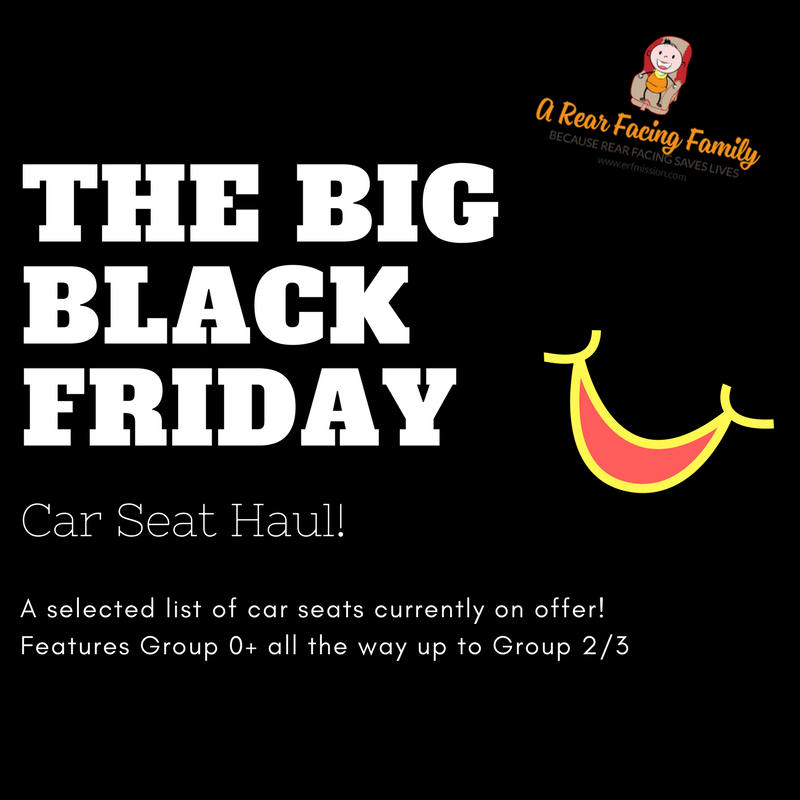 The Big Black Friday Car Seat Haul! A Rear Facing Family