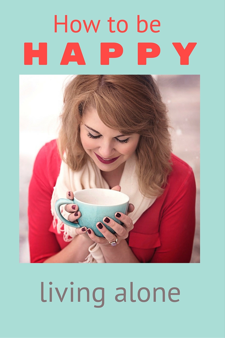 How to be happy living alone