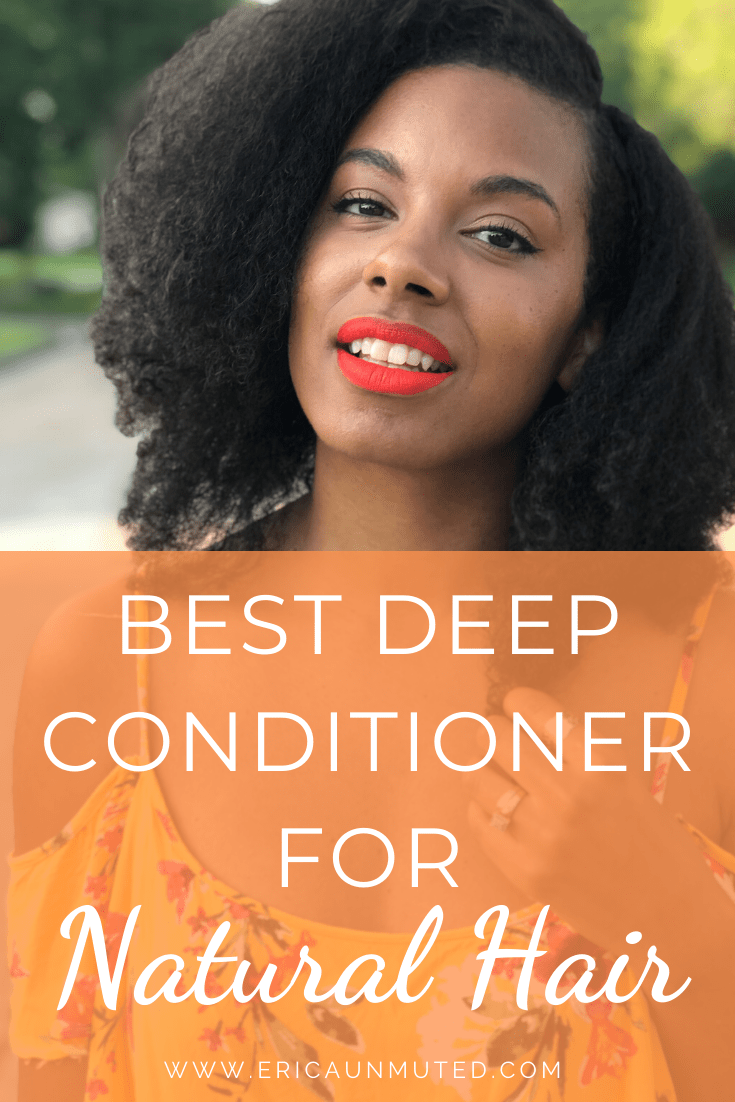 Deep Conditioning + Best Deep Conditioner for Natural Hair « Erica Unmuted