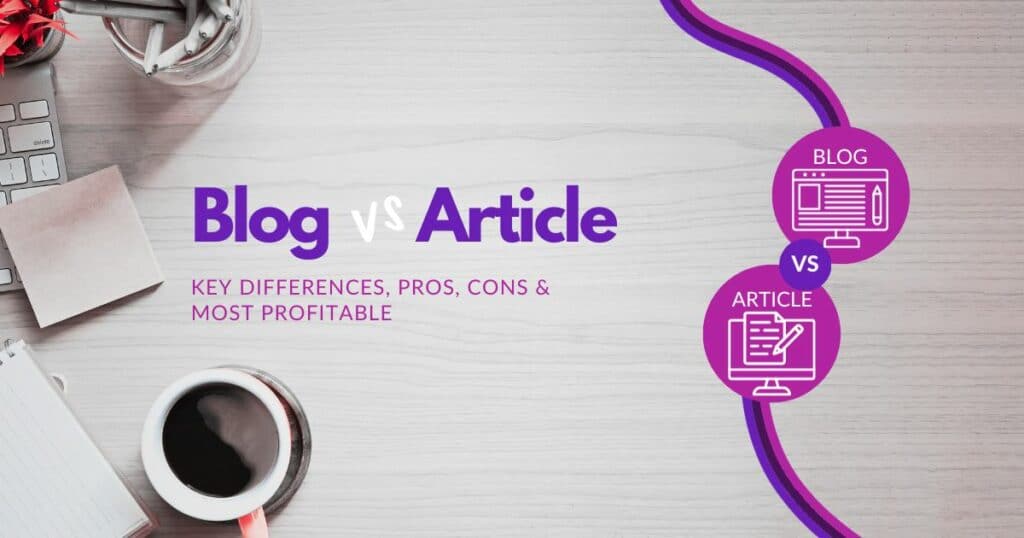 Blog vs Article Key Differences Explained Simply