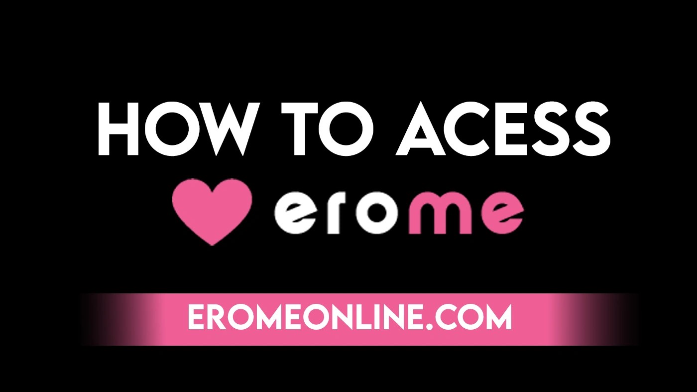 How To Acess Erome Safely? Erome Online(04)