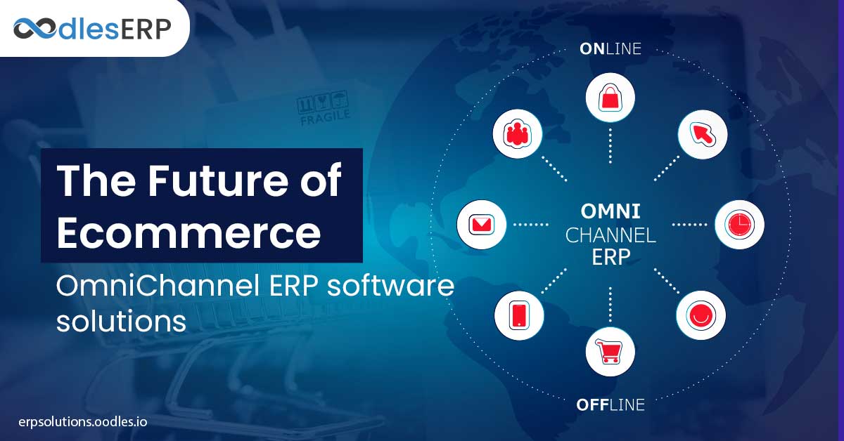 The Future of Omnichannel ERP Software Solutions