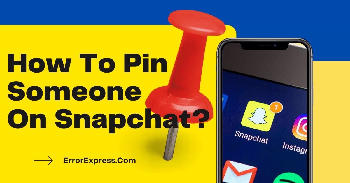 How To Pin Someone On Snapchat Android/IOS Full Guide Error Express