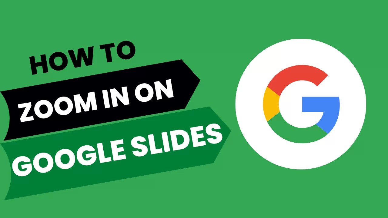 How To Zoom In On Google Slides & Zoom Out? Error Express